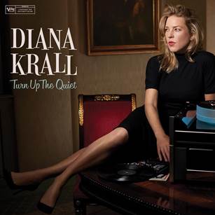 Diana Krall - Turn Up The Quiet (Decca / Verve 5735217)